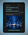 100 Prompts de IA para Emprendedores